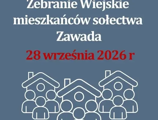 Zebranie Wiejskie mieszkańców sołectwa Zawada – 28 września 2026
