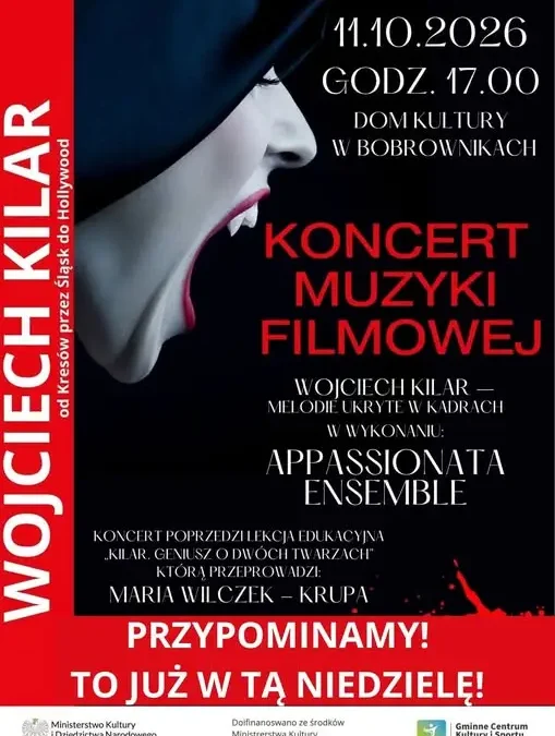 Koncert Muzyki Filmowej „Wojciech Kilar. Melodie ukryte w kadrach” w Bobrownikach – już w niedzielę