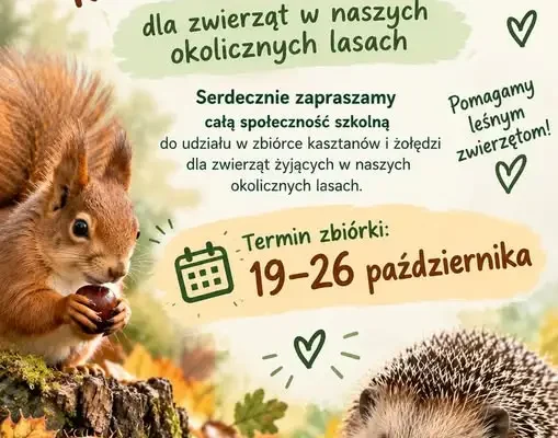 Szkoła Podstawowa nr 2 w Siewierzu zaprasza do zbiórki kasztanów i żołędzi dla leśnych zwierząt