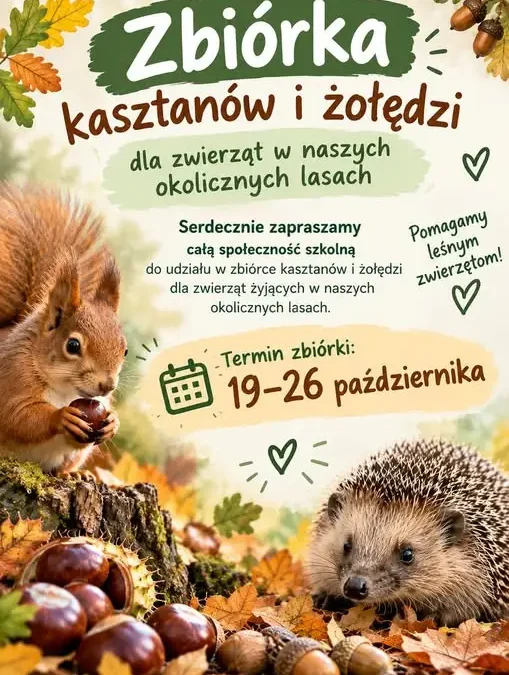 Szkoła Podstawowa nr 2 w Siewierzu zaprasza do zbiórki kasztanów i żołędzi dla leśnych zwierząt