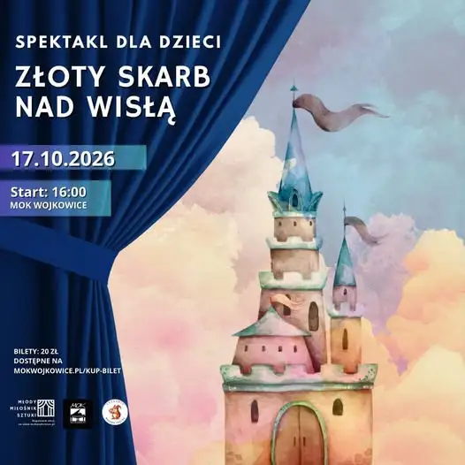 „Złoty skarb nad Wisłą” – magiczny spektakl dla dzieci dziś w Wojkowicach