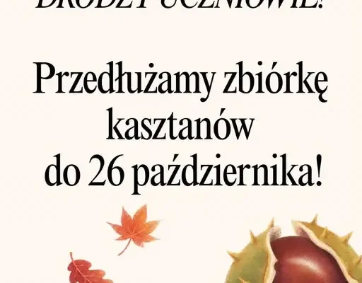 Będzin: Szkoła Podstawowa nr 8 przedłuża zbiórkę kasztanów do 26 października