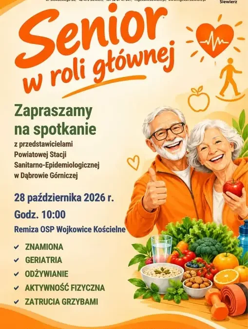 Wojkowice Kościelne: spotkanie „Senior w roli głównej” już dziś w remizie OSP